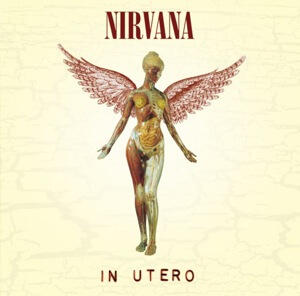 "In Utero" - Nirvana "In Utero" - Nirvana