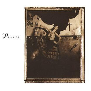 "Surfer Rosa" - Pixies "Surfer Rosa" - Pixies
